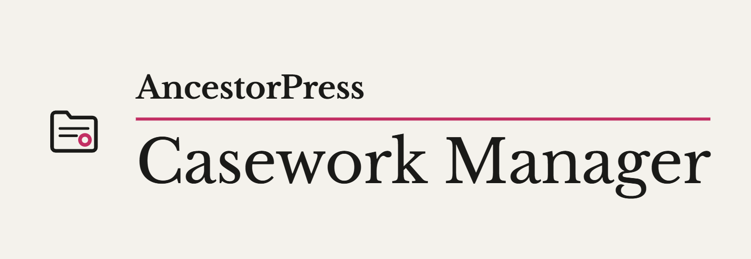AncestorPress Casework Manager WordPress Plugin